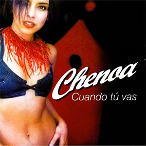 Disco Cuando Tu Vas de Chenoa
