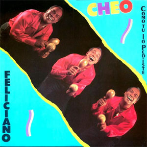 Disco Como Tu Lo Pediste de Cheo Feliciano