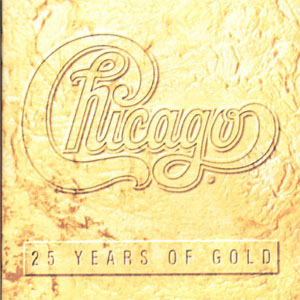 Disco 25 Years Of Gold de Chicago