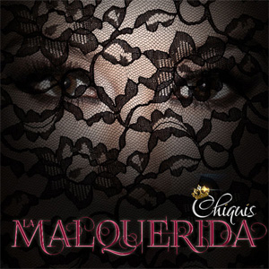Disco La Malquerida de Chiquis