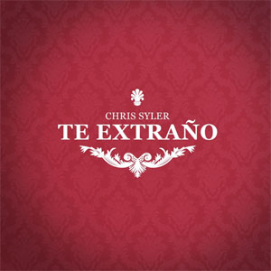 Disco Te Extraño de Chris Syler
