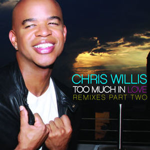 Disco Too Much in Love (Remixes) [Part Two] de Chris Willis