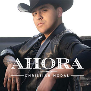 Disco Ahora de Christian Nodal