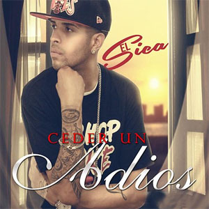 Disco Ceder Un Adiós de Christian Ponce "El Sica"