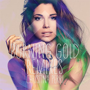 Disco Burning Gold (Remixes) de Christina Perri