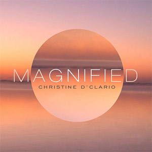 Disco Magnified de Christine D'Clario