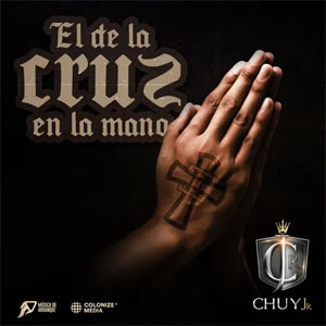 Disco El de la Cruz en la Mano de Chuy Jr.
