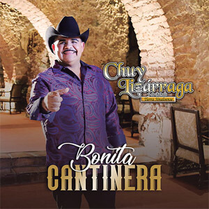 Disco Bonita Cantinera de Chuy Lizárraga
