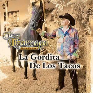 Disco La Gordita De Los Tacos de Chuy Lizárraga