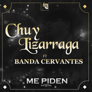 Disco Me Piden de Chuy Lizárraga