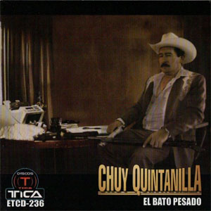 Disco El Bato Pesado de Chuy Quintanilla
