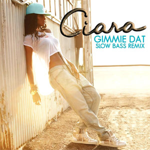 Disco Gimmie Dat (Slow Bass Remix) de Ciara