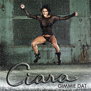 Disco Gimmie Dat de Ciara