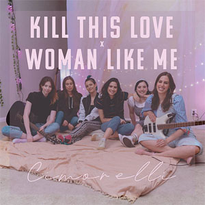 Disco Kill This Love / Woman Like Me de Cimorelli