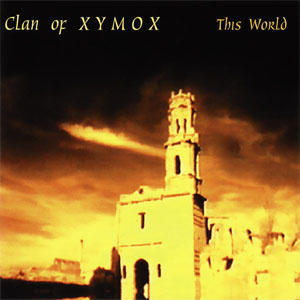 Disco This World de Clan Of Xymox