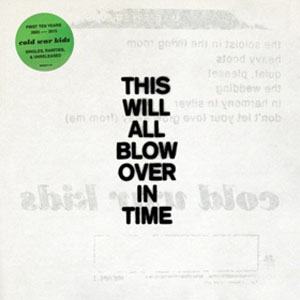 Disco This Will All Blow over in Time de Cold War Kids