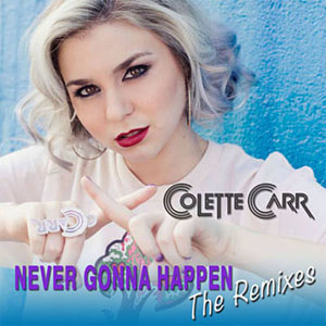 Disco Never Gonna Happen (The Remixes) de Colette Carr