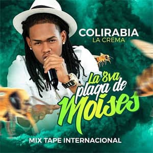 Disco La 8va Plaga De Moises de Coli Rabia La Crema