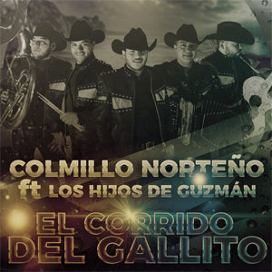 Disco El Corrido del Gallito de Colmillo Norteño