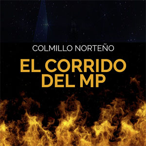 Disco El Corrido del Mp  de Colmillo Norteño
