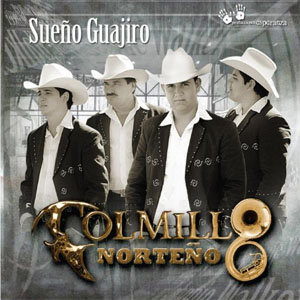 Disco Sueño Guajiro de Colmillo Norteño