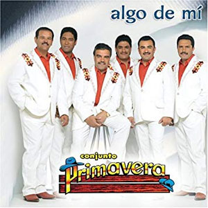 Disco Algo de Mi de Conjunto Primavera