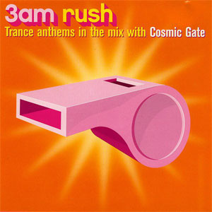 Disco 3AM Rush de Cosmic Gate