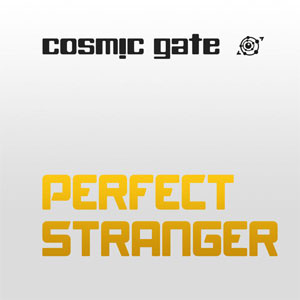 Disco Perfect Stranger de Cosmic Gate