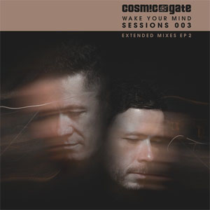 Disco Wake Your Mind Sessions 003 (Extended Mixes EP 2) de Cosmic Gate