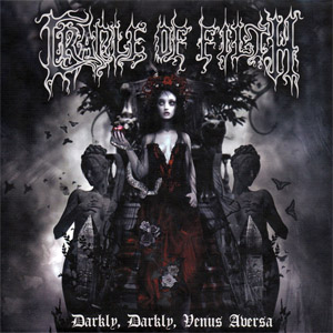 Disco Darkly Darkly Venus Aversa (Limited Edition) de Cradle Of Filth