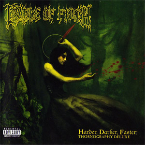 Disco Harder, Darker, Faster: Thornography Deluxe de Cradle Of Filth