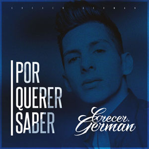 Disco Por Querer Saber de Crecer Germán
