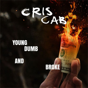 Disco Young Dumb & Broke de Cris Cab