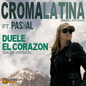 Disco Duele el Corazón (Salsa Versión) de Croma Latina