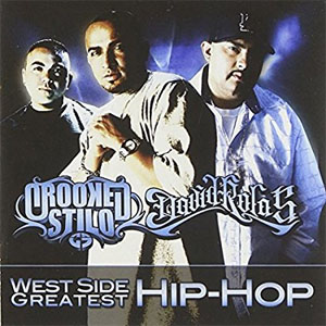 Disco West Side Greatest Hip Hop de Crooked Stilo