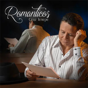 Disco Románticos de Cruz Tenepe