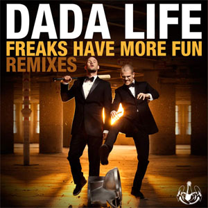 Disco Freaks Have More Fun (Remixes) de Dada Life