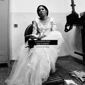 Disco La Razón del Equilibrio de Danay Suárez