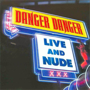 Disco Live and Nude de Danger Danger