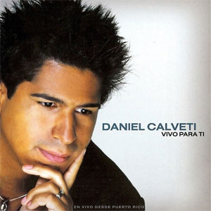 Álbum Vivo Para Ti de Daniel Calveti