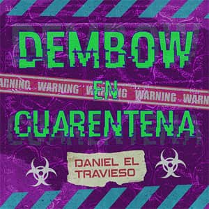 Disco Dembow En Cuarentena de Daniel El Travieso