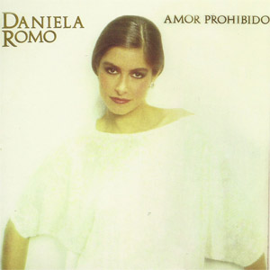 Disco Amor Prohibido de Daniela Romo