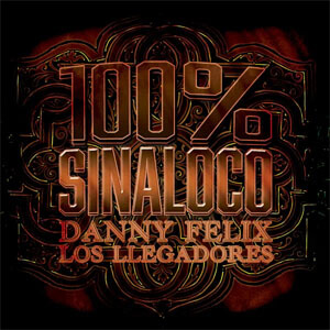 Disco 100% Sinaloco de Danny Félix