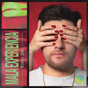 Disco Mala Experiencia de Danny Félix