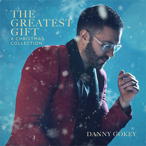 Disco The Greatest Gift: A Christmas Collection de Danny Gokey