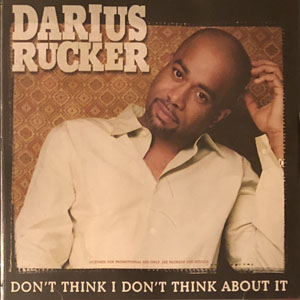 Disco Don't Think I Don't Think About It de Darius Rucker