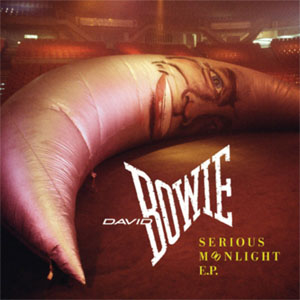 Disco Serious Moonlight Live - EP de David Bowie