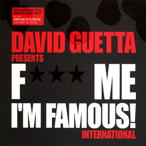 Disco F*** Me, I'm Famous!: Ibiza Mix '06 de David Guetta