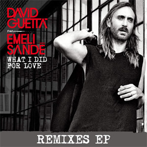 Disco What I did for Love (Remixes) de David Guetta