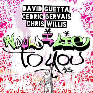 Disco Would I Lie to You - EP de David Guetta